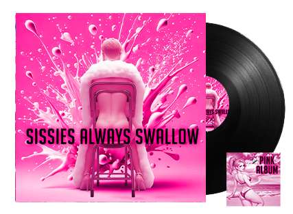 sissies always swallow