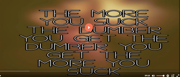 The more you suck the dumber you get