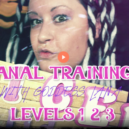 Anal Training with Goddess Lana 1 2 3